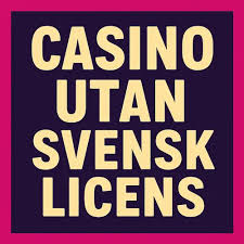 Skattefria Casino utan Svensk Licens – Din Guide till Spelglädje